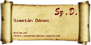 Szmetán Dénes névjegykártya